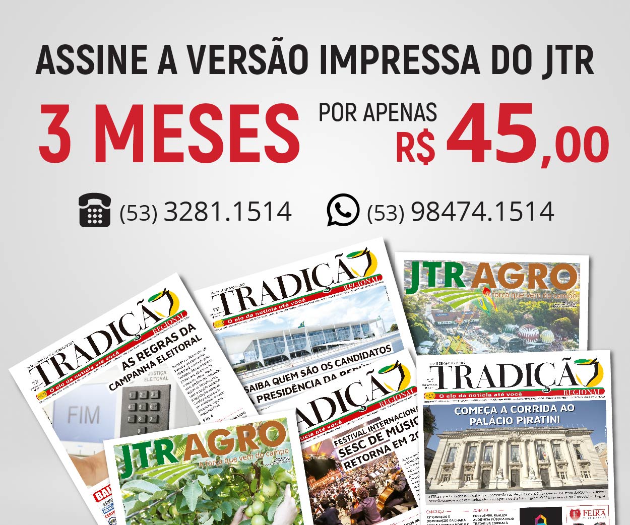 Assine o Jornal Tradição Regional! Assine o Jornal Tradição Regional!