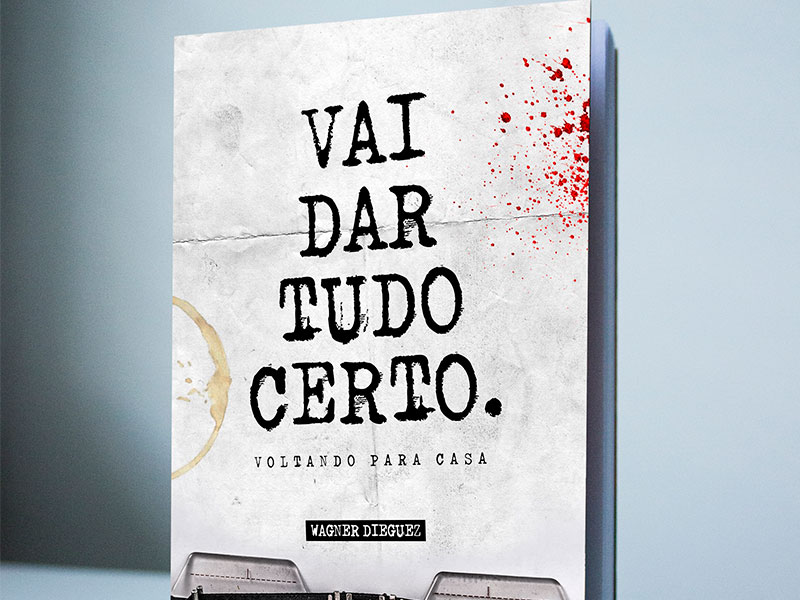 Campanha para lançamento do livro “Vai dar tudo certo (Voltando para casa)” acontece até o dia 10 de janeiro