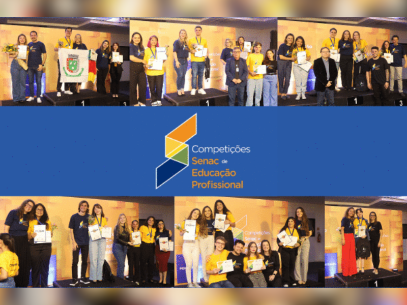 Competições Senac de Educação Profissional: Senac-RS seleciona vencedores da etapa regional